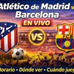 Atlético de Madrid vs Barcelona EN VIVO