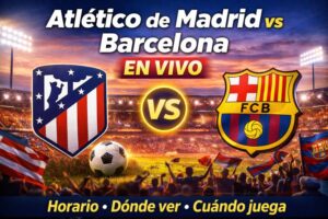 Atlético de Madrid vs Barcelona EN VIVO