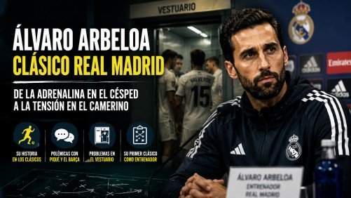 Álvaro Arbeloa clásico Real Madrid