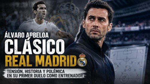 Álvaro Arbeloa clásico Real Madrid