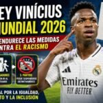 Ley Vinícius Mundial 2026