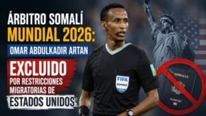 Árbitro somalí Mundial 2026
