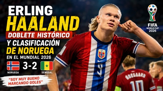 Erling Haaland celebra uno de sus goles ante Senegal en el Mundial 2026 tras liderar la clasificación histórica de Noruega a los dieciseisavos de final.